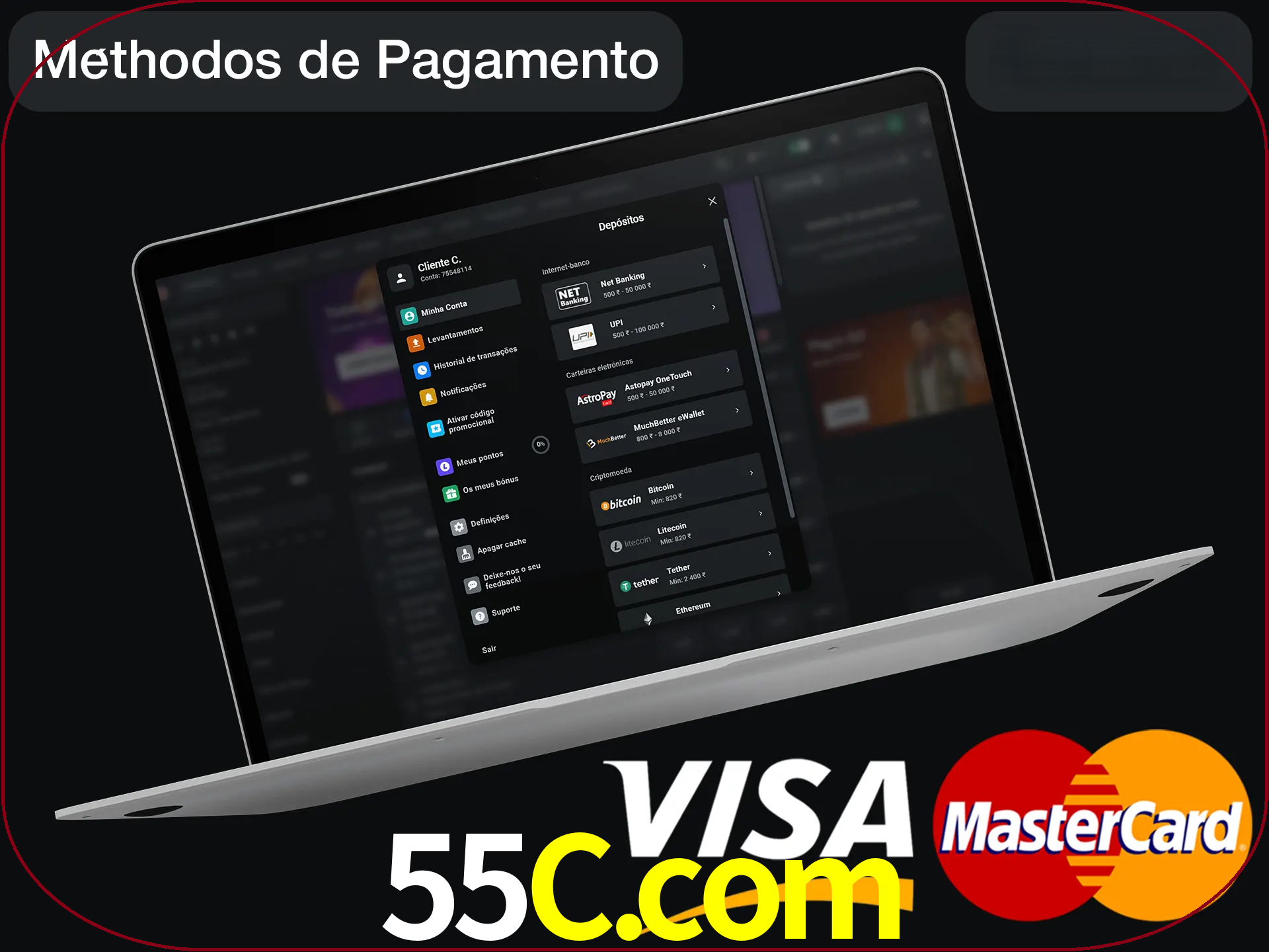 Use seu método de depósito preferido.